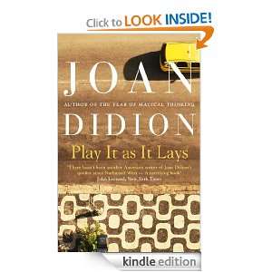 Play it as it Lays: Joan Didion:  Kindle Store