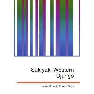  Sukiyaki Western Django Ronald Cohn Jesse Russell Books