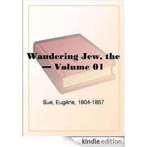  Wandering Jew   Volume 01 eBook Eugène Sue Kindle Store