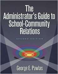 Guide to School Community Relations, (1596670053), George 