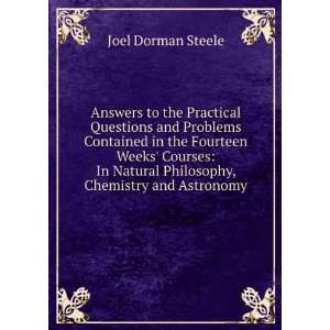   Natural Philosophy, Chemistry and Astronomy Joel Dorman Steele Books
