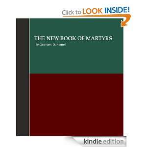 The New Book Of Martyrs (Annotated) Georges Duhamel , Florence 