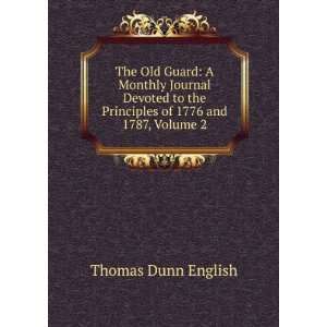   the Principles of 1776 and 1787, Volume 2 Thomas Dunn English Books