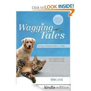Wagging Tales Every Animal Has a Tale Tim Link  Kindle 