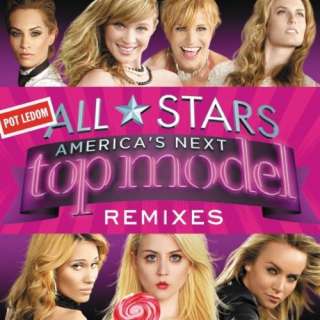  Americas Next Top Model Pot Ledom All Stars Remixes 