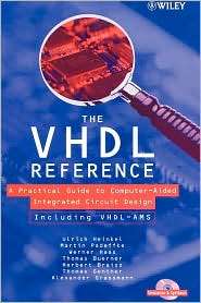 The VHDL Reference A Practical Guide to Computer Aided Integrated 