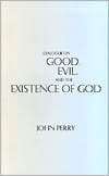 Dialogue on Good, Evil, and the Existence of God, (087220460X), John 