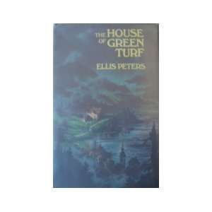  The House of Green Turf Ellis Peters Books
