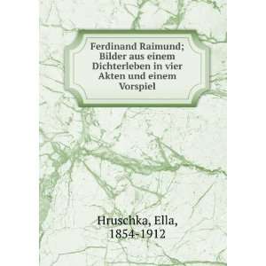   Akten und einem Vorspiel Ella, 1854 1912 Hruschka  Books
