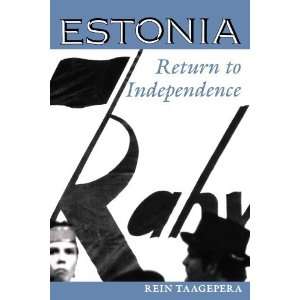  Estonia Return To Independence (Westview Series on the Post 