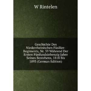   Seines Bestehens, 1818 Bis 1893 (German Edition) W Rintelen Books