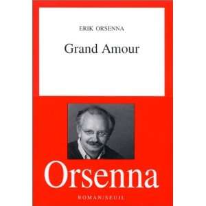  Grand amour Erik Orsenna Books
