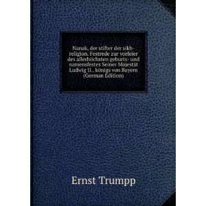  Ludwig II., kÃ¶nigs von Bayern (German Edition) Ernst Trumpp Books