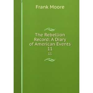   Diary of American Events. 11 Edward Everett Frank Moore Books