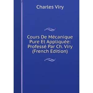   ProfessÃ© Par Ch. Viry (French Edition): Charles Viry: Books