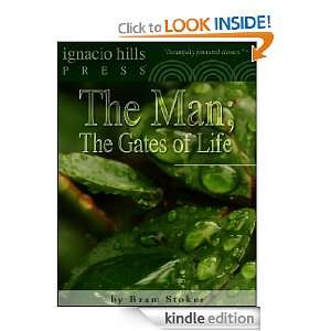  The Man; The Gates of Life (The Bram Stoker classic 