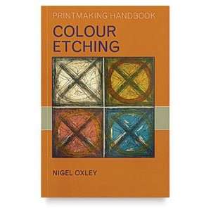  Aamp;C Black Printmaking Handbook Colour Etching   Colour 