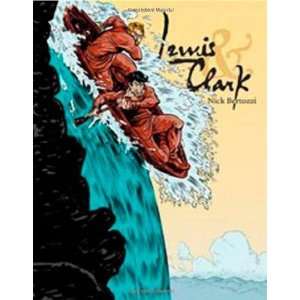  Lewis & Clark [Paperback]: Nick Bertozzi: Books