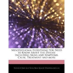   Symptoms, Cause, Treatment and more (9781276177504) Gaby Alez Books