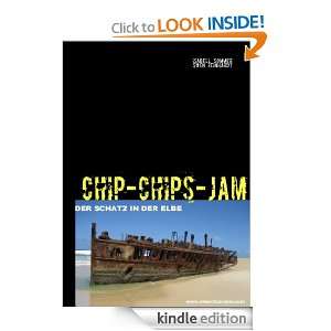 CHIP CHIPS JAM   4 Der Schatz in der Elbe (German Edition) Isabell 