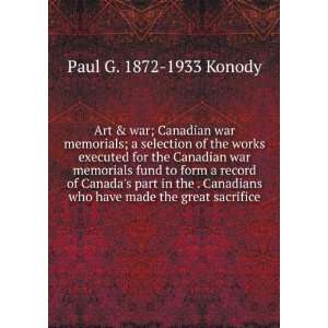  Art & war; Canadian war memorials; a selection of the 