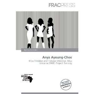  Anya Ayoung Chee (9786138467076): Harding Ozihel: Books