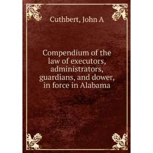  of the law of executors, administrators, guardians, and dower 