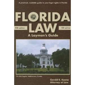   Law (Florida Law A Laymans Guide) [Paperback] Gerald Keane Books