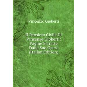   Estratte Dalle Sue Opere (Italian Edition) Vincenzo Gioberti Books
