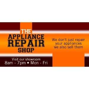  3x6 Vinyl Banner   The Appliance Repair Shop and Showroom 