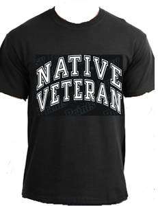 NATIVE VETERAN American Indian warfare pow wow t shirt  