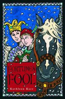   Fortunes Fool by Kathleen Karr, Random House 