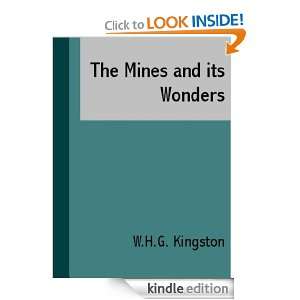 The Mines and its Wonders W.H.G. Kingston  Kindle Store