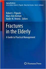 Fractures in the Elderly A Guide to Practical Management, (1603274669 