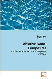 Ablative Nano  Composites, (3639115244), Nadeem Iqbal, Textbooks 