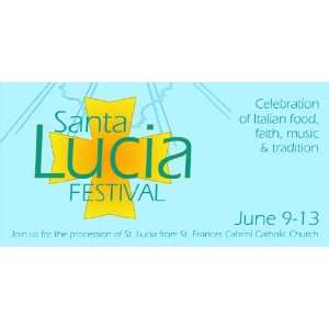  3x6 Vinyl Banner   Santa Lucia Festival 