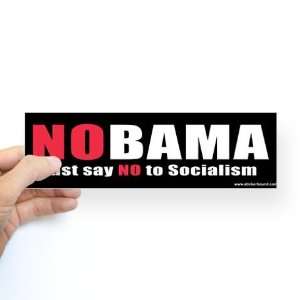  NOBAMA Say no to Socialism Anti obama Bumper Sticker by 