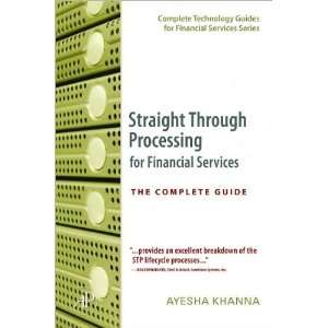   Straight Through Processing (text only) by A. Khanna A. Khanna Books