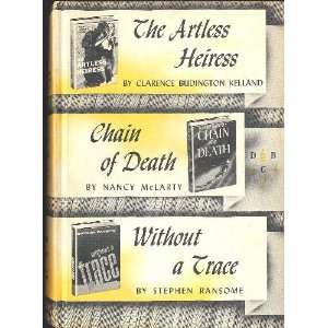  The Artless Heiress / Chain of Death / Without a Trace 