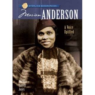 Sterling Biographies Marian Anderson A Voice Uplifted by Victoria 
