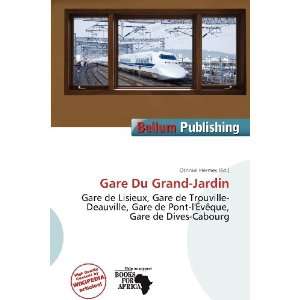    Gare Du Grand Jardin (9786200630049) Othniel Hermes Books