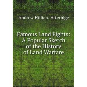  of the History of Land Warfare Andrew Hilliard Atteridge Books