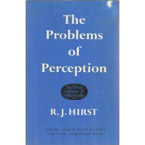  Problems of Perception R. J. Hirst Books