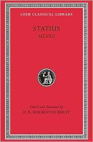 Volume I, Silvae (Loeb Classical Library), Vol. 1, (0674996046 