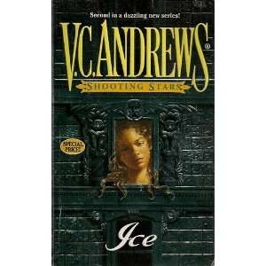  Ice (Shooting Stars) (9780671039943) V. C. Andrews Books