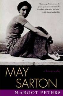   May Sarton Biography by Margot Peters, Random House 