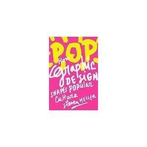  POP How Graphic Design Shapes Popular Culture [Paperback 