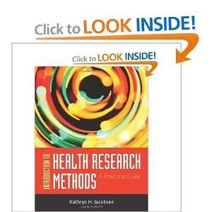   to Health Research Methods (8589338888884) Kathryn H. Jacobsen Books