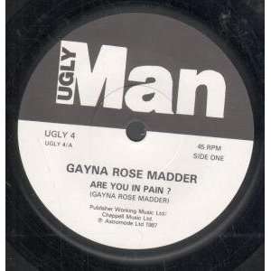   PAIN 7 INCH (7 VINYL 45) UK UGLY MAN 1987 GAYNA ROSE MADDER Music