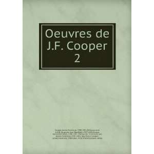   Oeuvres de J.F. Cooper. 2 James Fenimore, 1789 1851 Cooper Books